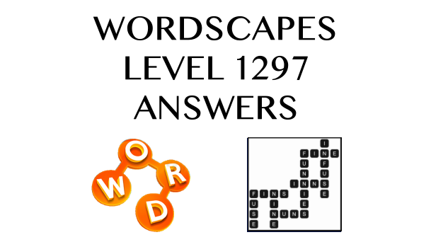 Wordscapes Level 1297 Answers