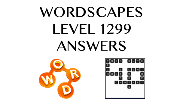 Wordscapes Level 1299 Answers