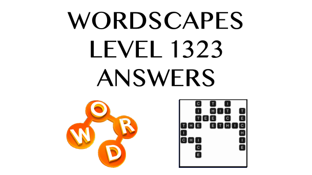 Wordscapes Level 1323 Answers