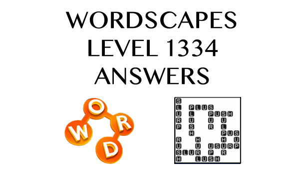 Wordscapes Level 1334 Answers