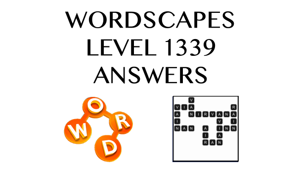 Wordscapes Level 1339 Answers