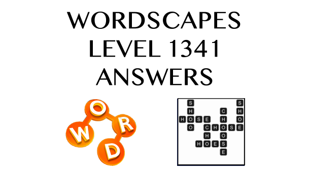 Wordscapes Level 1341 Answers