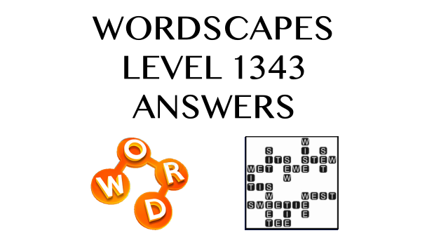 Wordscapes Level 1343 Answers