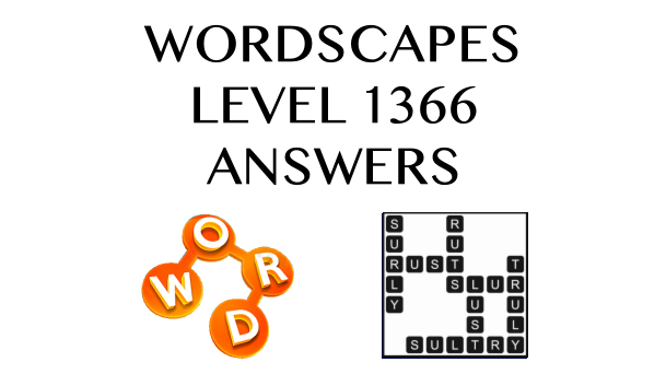 Wordscapes Level 1366 Answers