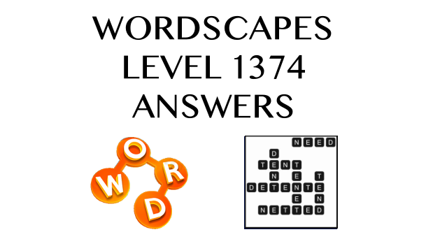 Wordscapes Level 1374 Answers