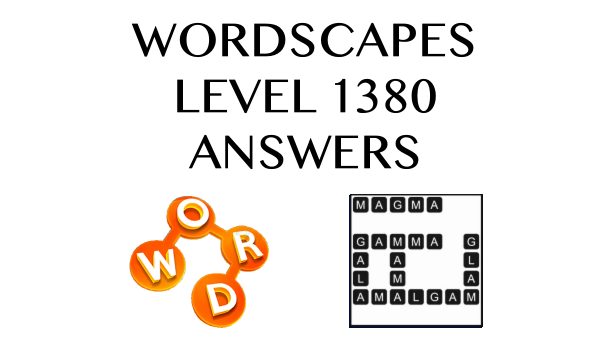 Wordscapes Level 1380 Answers