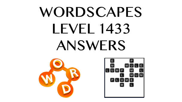 Wordscapes Level 1433 Answers