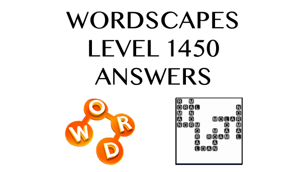 Wordscapes Level 1450 Answers