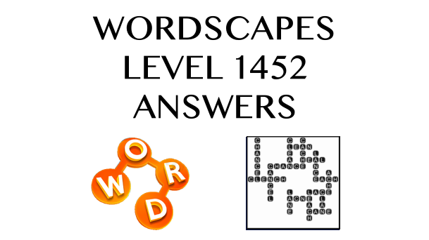 Wordscapes Level 1452 Answers