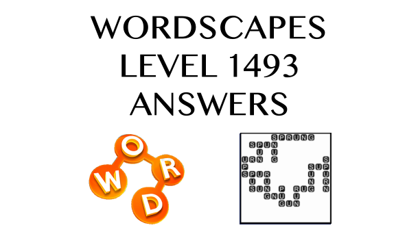 Wordscapes Level 1493 Answers