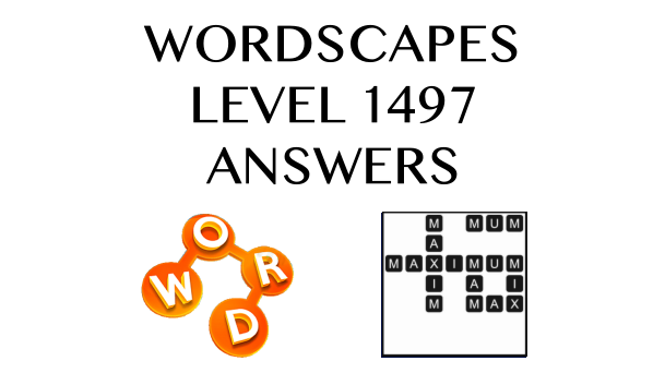 Wordscapes Level 1497 Answers