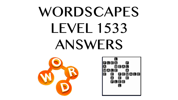 Wordscapes Level 1533 Answers