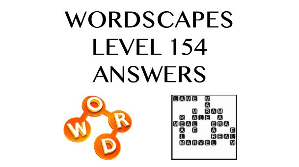 Wordscapes Level 154 Answers
