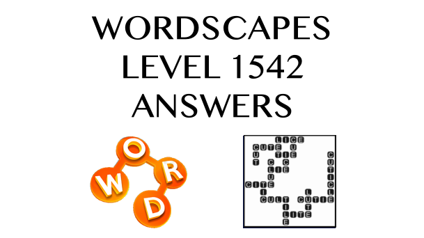 Wordscapes Level 1542 Answers