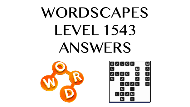 Wordscapes Level 1543 Answers