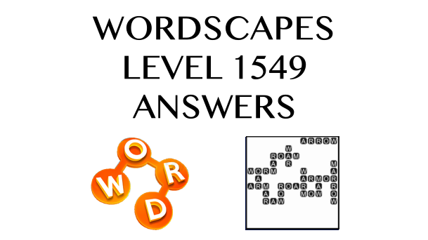 Wordscapes Level 1549 Answers