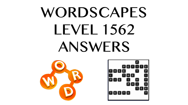 Wordscapes Level 1562 Answers