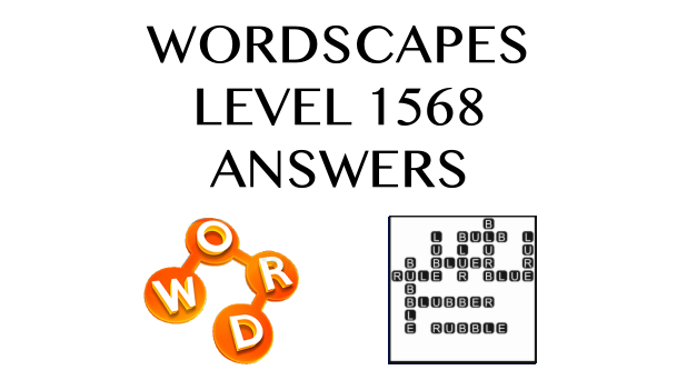 Wordscapes Level 1568 Answers