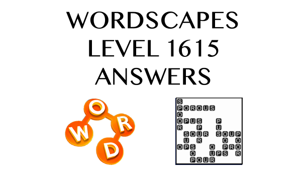 Wordscapes Level 1615 Answers