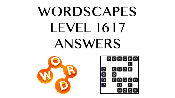 Wordscapes Level 1617 Answers