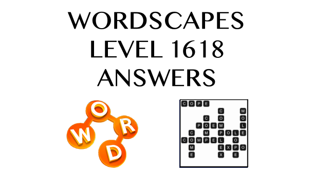 Wordscapes Level 1618 Answers