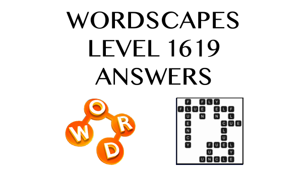 Wordscapes Level 1619 Answers