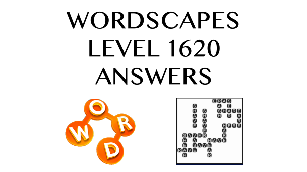 Wordscapes Level 1620 Answers