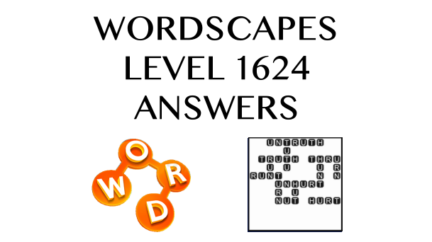 Wordscapes Level 1624 Answers