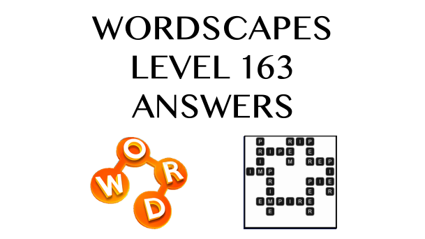 Wordscapes Level 163 Answers