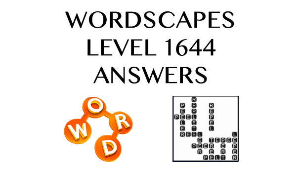 Wordscapes Level 1644 Answers