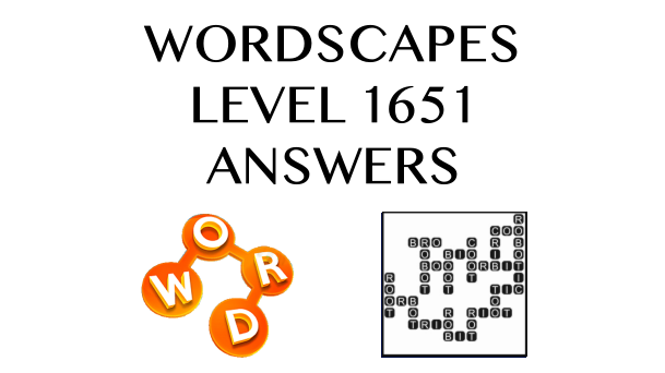Wordscapes Level 1651 Answers