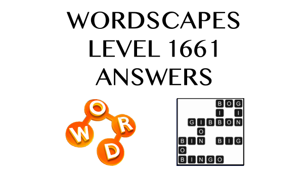 Wordscapes Level 1661 Answers