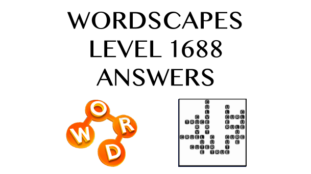 Wordscapes Level 1688 Answers