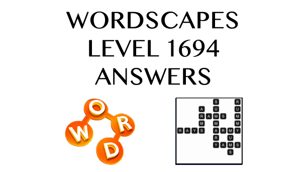 Wordscapes Level 1694 Answers