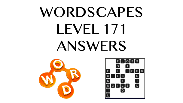 Wordscapes Level 171 Answers