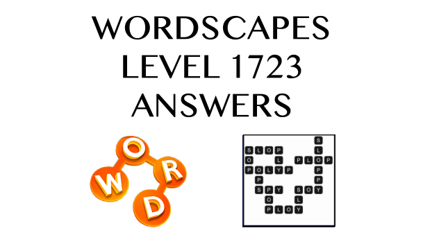 Wordscapes Level 1723 Answers