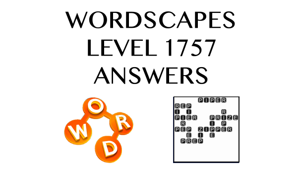 Wordscapes Level 1757 Answers