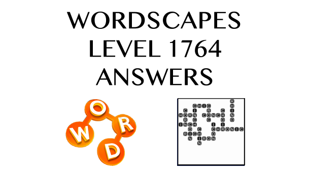 Wordscapes Level 1764 Answers