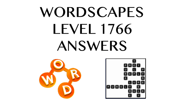 Wordscapes Level 1766 Answers