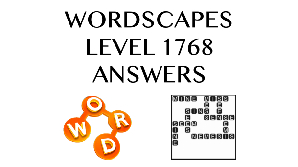 Wordscapes Level 1768 Answers