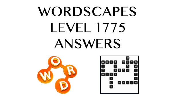 Wordscapes Level 1775 Answers