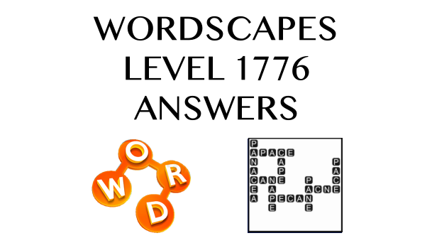 Wordscapes Level 1776 Answers