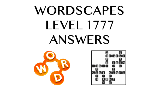 Wordscapes Level 1777 Answers