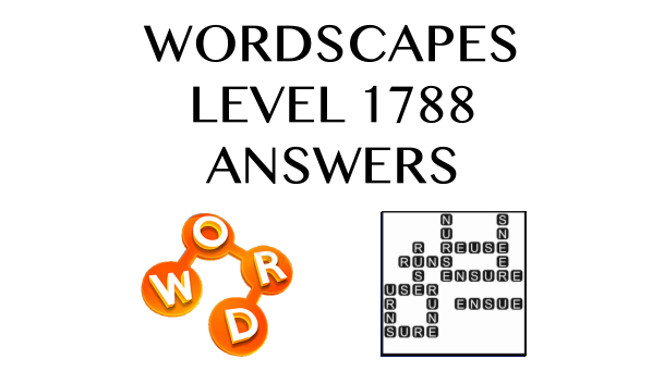 Wordscapes Level 1788 Answers