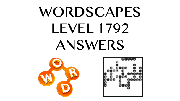 Wordscapes Level 1792 Answers