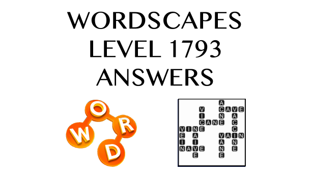 Wordscapes Level 1793 Answers