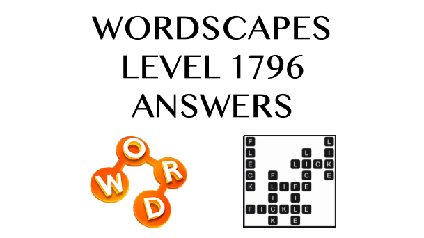 Wordscapes Level 1796 Answers