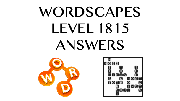 Wordscapes Level 1815 Answers