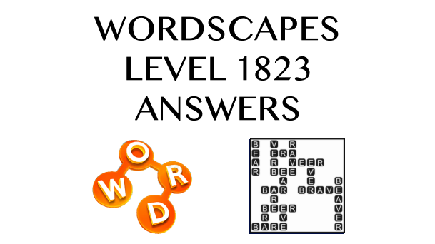 Wordscapes Level 1823 Answers