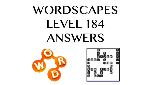 Wordscapes Level 184 Answers